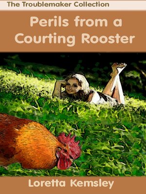cover image of Perils of a Courting Rooster